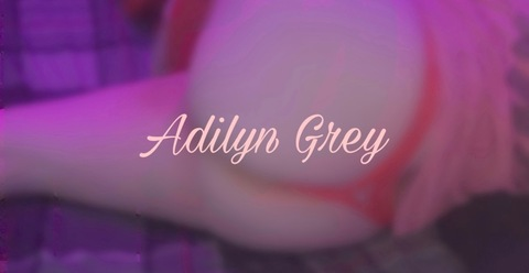 Addy Baby Vip🥵❤️‍🔥 @adilyngrey cover picture