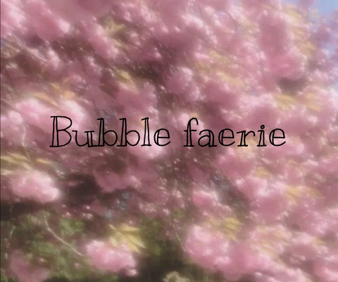 Bubble Faerie @bubblefaerie cover picture