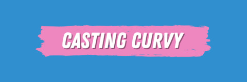Casting Curvy @castingcurvy cover picture
