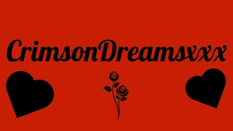 Crimsondreamsxxx @crimsondreamsxxx cover picture