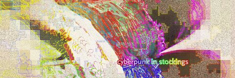 CyberpunkInStockings @cyberpunkinstockings cover picture