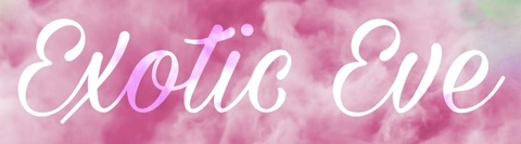 Exotic Eve 2.0 @exoticeve2.0 cover picture