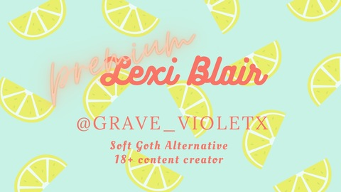 Lexi Blair 🧸 @grave_violetx cover picture