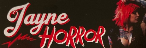Jayne Horror ❤️‍🔥 @jaynehorror cover picture