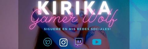 Kirika Gamer Wolf @kirikagamerwolf cover picture