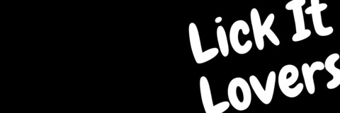 Lick It Lovers @lickitlovers cover picture