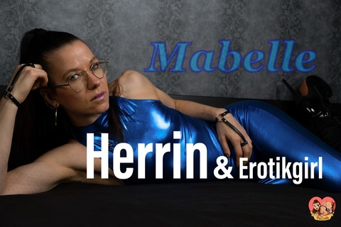 Mabelle - Herrin und Erotikgirl 🇩🇪 🆘 @mabelle_vip cover picture