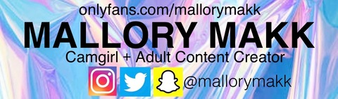 Mallory Makk @mallorymakk cover picture