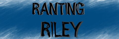 RantingRiley @ranting_riley cover picture