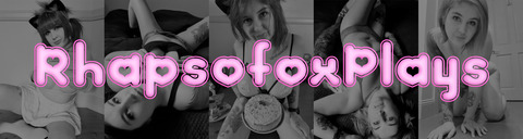 Rhapsofox Plays @rhapsofoxplays cover picture