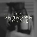 Leaked the-unknown-couple onlyfans leaked