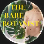 Leaked thebarebotanist onlyfans leaked
