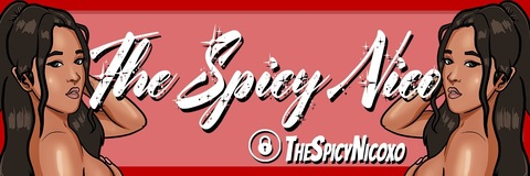 TheSpicyNico @thespicynicoxo cover picture