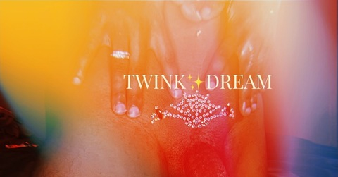 TwinkDreams @twinkdream cover picture