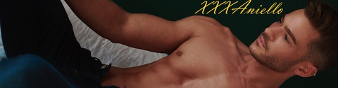 Aniello @xxxaniello cover picture