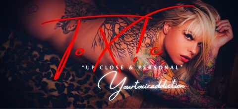 ToX!c @yourtoxicaddiction cover picture